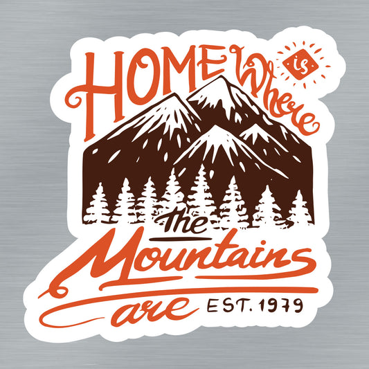 Home is where the Mountains are Sticker